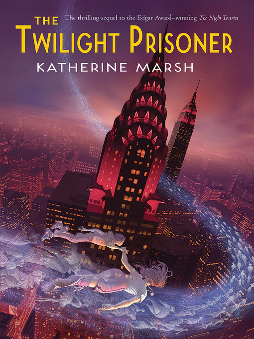 Title details for The Twilight Prisoner by Katherine Marsh - Available